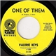 Valorie Keys - One Of Them